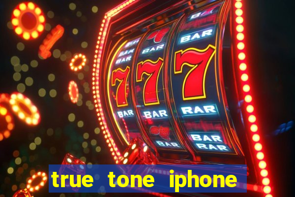 true tone iphone economiza energia